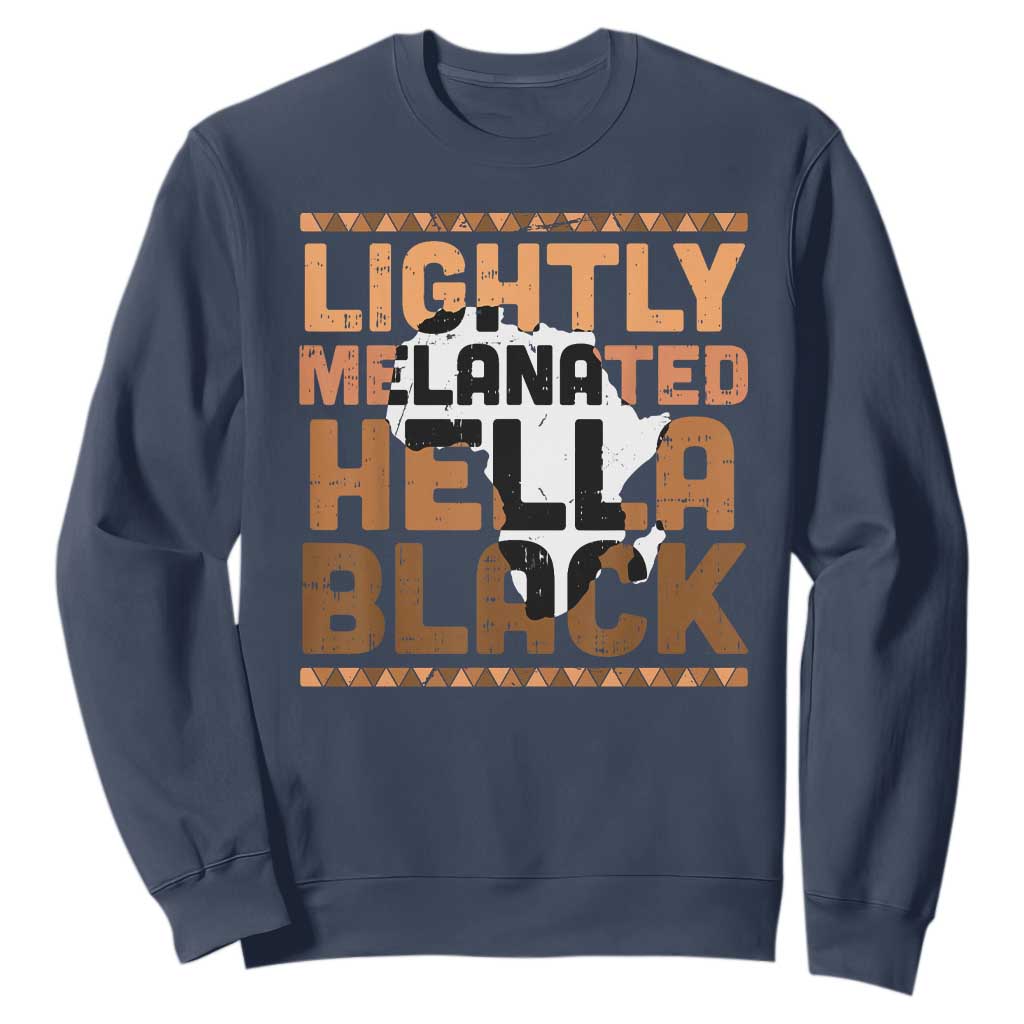 Lightly Melanated Hella Black Sweatshirt Melanin African Pride Map Black History TS11 Navy Print Your Wear