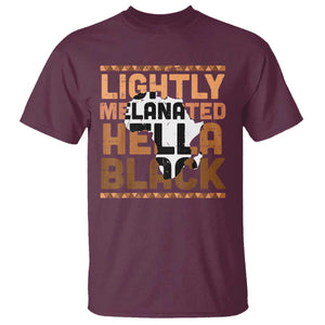 Lightly Melanated Hella Black T Shirt Melanin African Pride Map Black History TS11 Maroon Print Your Wear