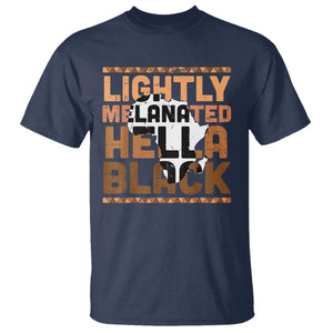 Lightly Melanated Hella Black T Shirt Melanin African Pride Map Black History TS11 Navy Print Your Wear