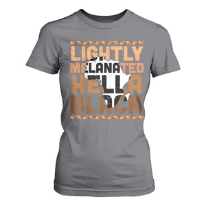 Lightly Melanated Hella Black T Shirt For Women Melanin African Pride Map Black History TS11 Charcoal Print Your Wear