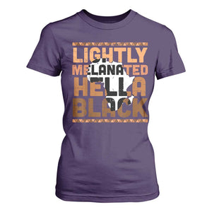 Lightly Melanated Hella Black T Shirt For Women Melanin African Pride Map Black History TS11 Purple Print Your Wear