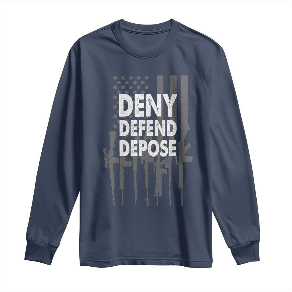 Deny Defend Depose Long Sleeve Shirt Vintage Gun American Flag TS11 Navy Print Your Wear