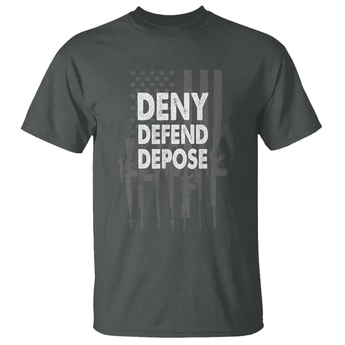 Deny Defend Depose T Shirt Vintage Gun American Flag TS11 Dark Heather Print Your Wear