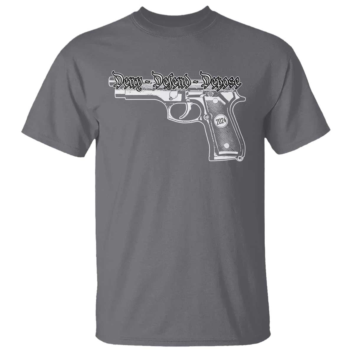 Deny Defend Depose T Shirt Vintage Gun 2024 TS11 Charcoal Print Your Wear