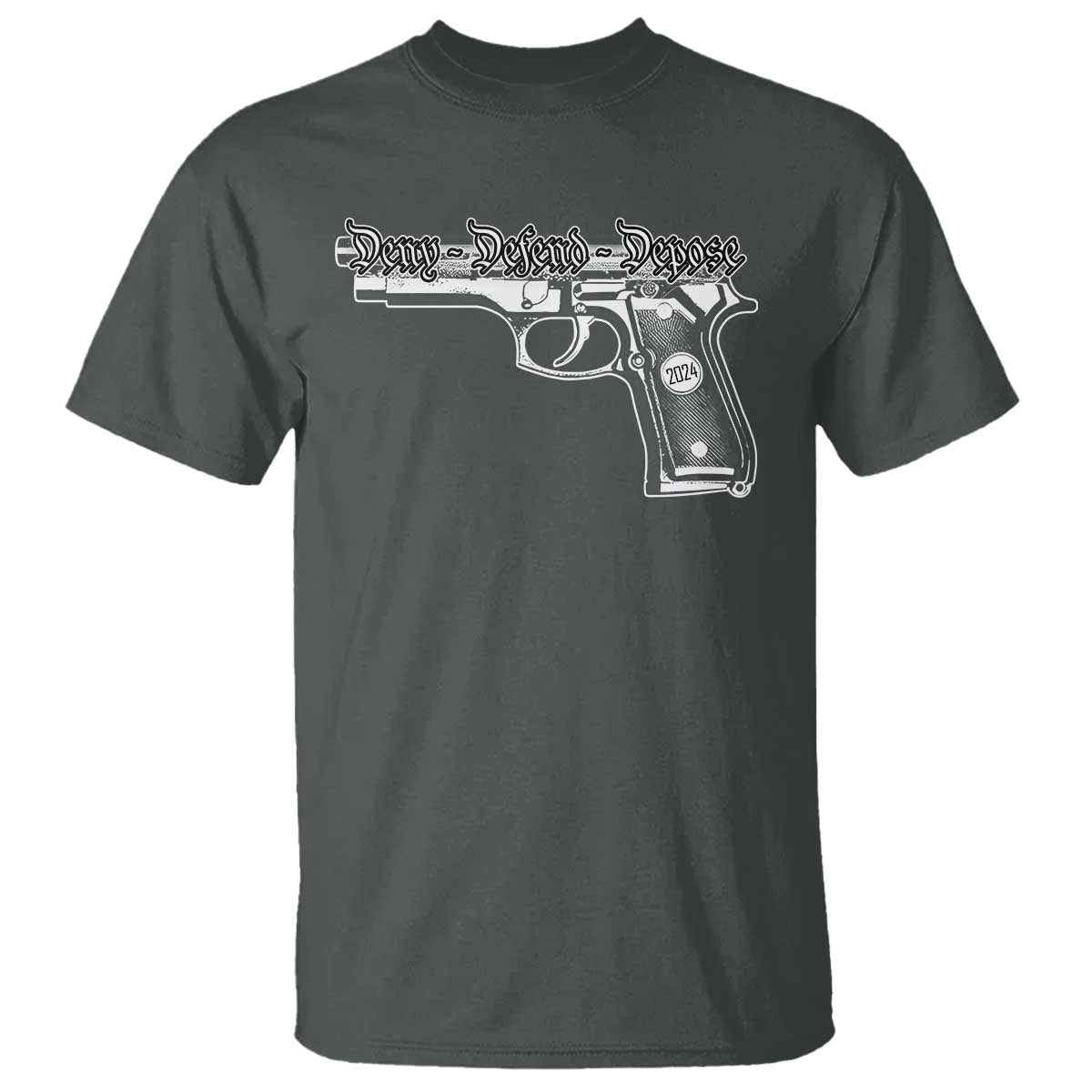 Deny Defend Depose T Shirt Vintage Gun 2024 TS11 Dark Heather Print Your Wear
