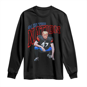 Funny Trump American Football Long Sleeve Shirt #1 In The Nation