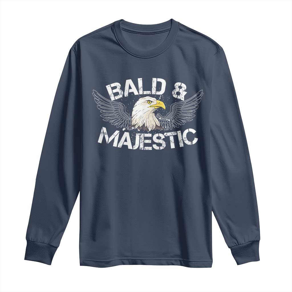 Funny Eagle Bald And Majestic Long Sleeve Shirt Eagle Grandpa Dad Joke TS11 Navy Print Your Wear