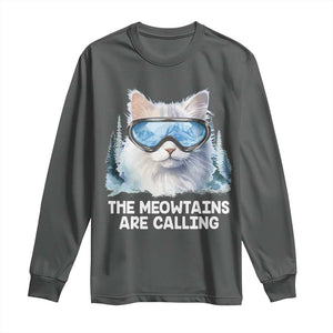 Funny Skiing Snowboarding Cat Long Sleeve Shirt The Meowtains Are Calling Ski Goggles TS11 Dark Heather Print Your Wear