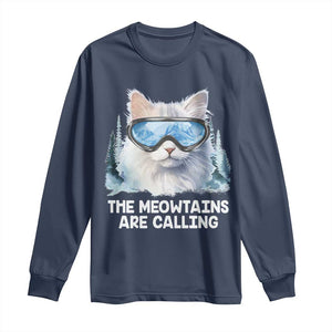 Funny Skiing Snowboarding Cat Long Sleeve Shirt The Meowtains Are Calling Ski Goggles TS11 Navy Print Your Wear