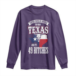 Funny American Texan Long Sleeve Shirt You Mean Texas And It's 49 Bitches TX Flag TS11 Purple Print Your Wear