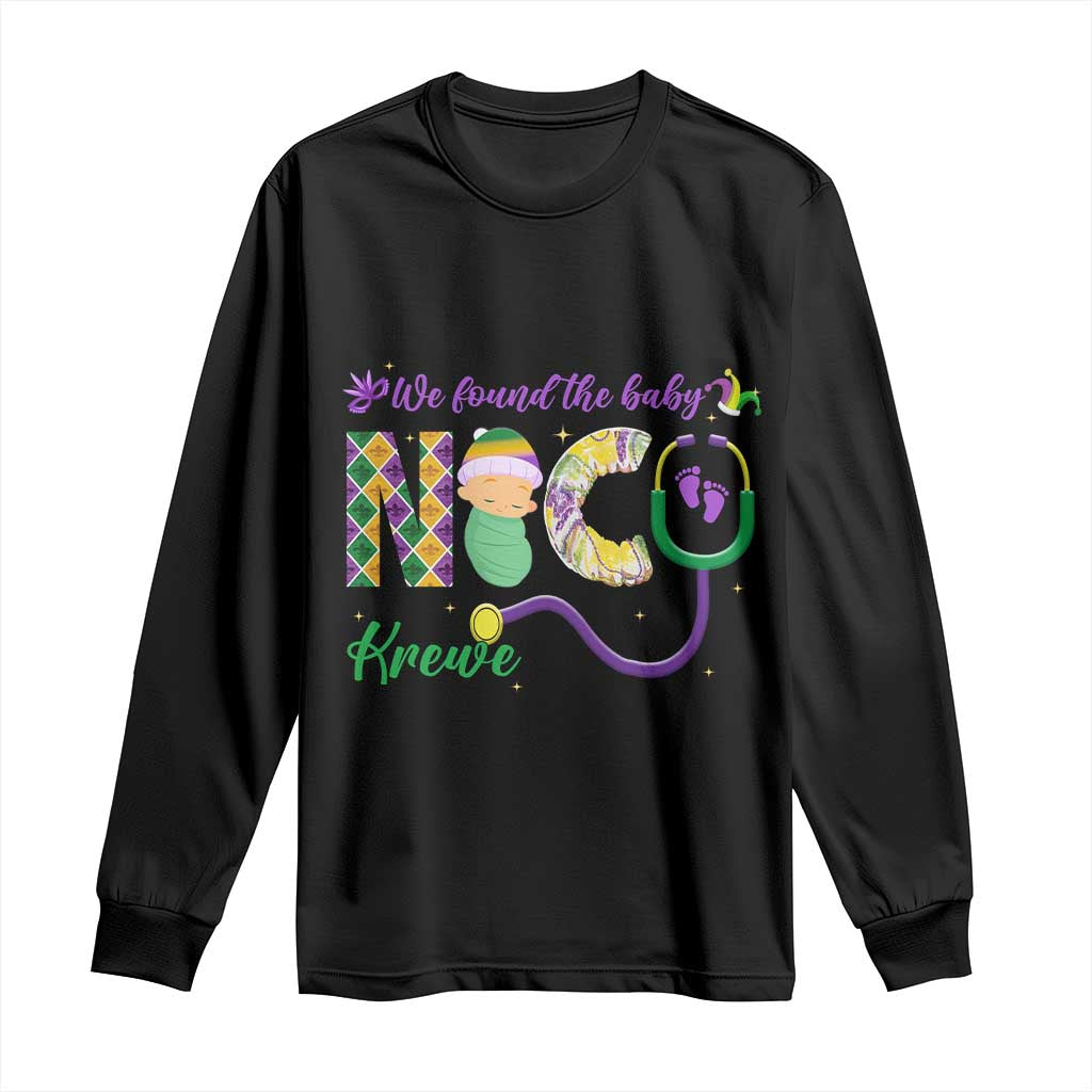 Funny NICU Mardi Gras Long Sleeve Shirt We Found The Baby NICU Krewe King Cake TS11 Black Print Your Wear