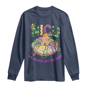 Funny NICU Nurse Mardi Gras Long Sleeve Shirt We Always Get The Baby King Cake TS11 Navy Print Your Wear