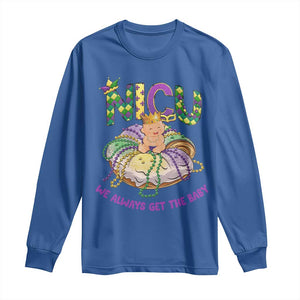 Funny NICU Nurse Mardi Gras Long Sleeve Shirt We Always Get The Baby King Cake TS11 Royal Blue Print Your Wear