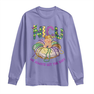 Funny NICU Nurse Mardi Gras Long Sleeve Shirt We Always Get The Baby King Cake TS11 Violet Print Your Wear