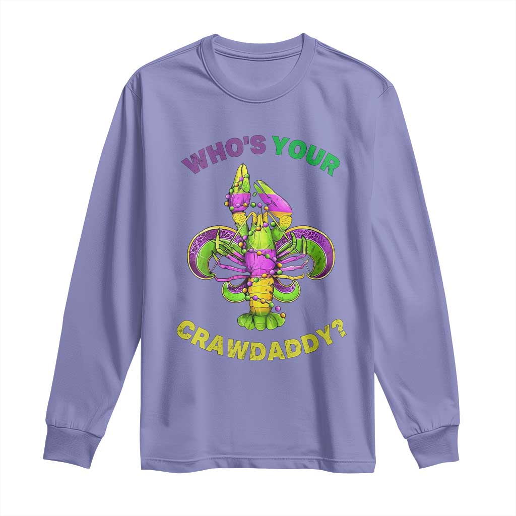 Funny Who's Your Crawdaddy Long Sleeve Shirt Vintage Crawfish Beads Fleur De Lis Mardi Gras TS11 Violet Print Your Wear