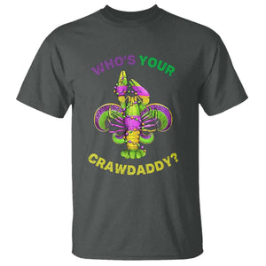 Funny Who's Your Crawdaddy T Shirt Vintage Crawfish Beads Fleur De Lis Mardi Gras TS11 Dark Heather Print Your Wear