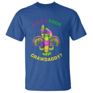 Funny Who's Your Crawdaddy T Shirt Vintage Crawfish Beads Fleur De Lis Mardi Gras TS11 Royal Blue Print Your Wear