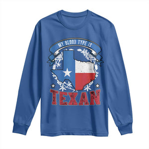 My Blood Types Is Texan Long Sleeve Shirt Proud American Texan TX Map Bluebonnet TS11 Royal Blue Print Your Wear