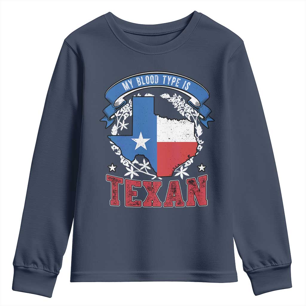 My Blood Types Is Texan Youth Sweatshirt Proud American Texan TX Map Bluebonnet TS11 Navy Print Your Wear