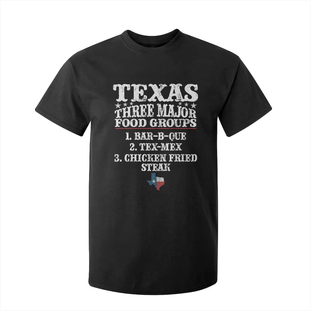 Proud American Texan T Shirt For Kid Texas Three Major Food Groups BBQ Tex Mex Chicken TS11 Black Print Your Wear