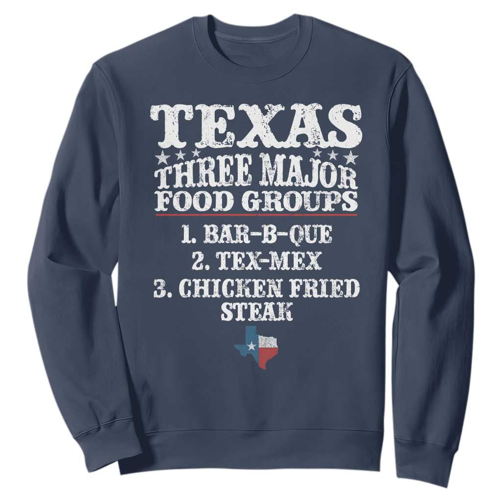 Proud American Texan Sweatshirt Texas Three Major Food Groups BBQ Tex Mex Chicken TS11 Navy Print Your Wear