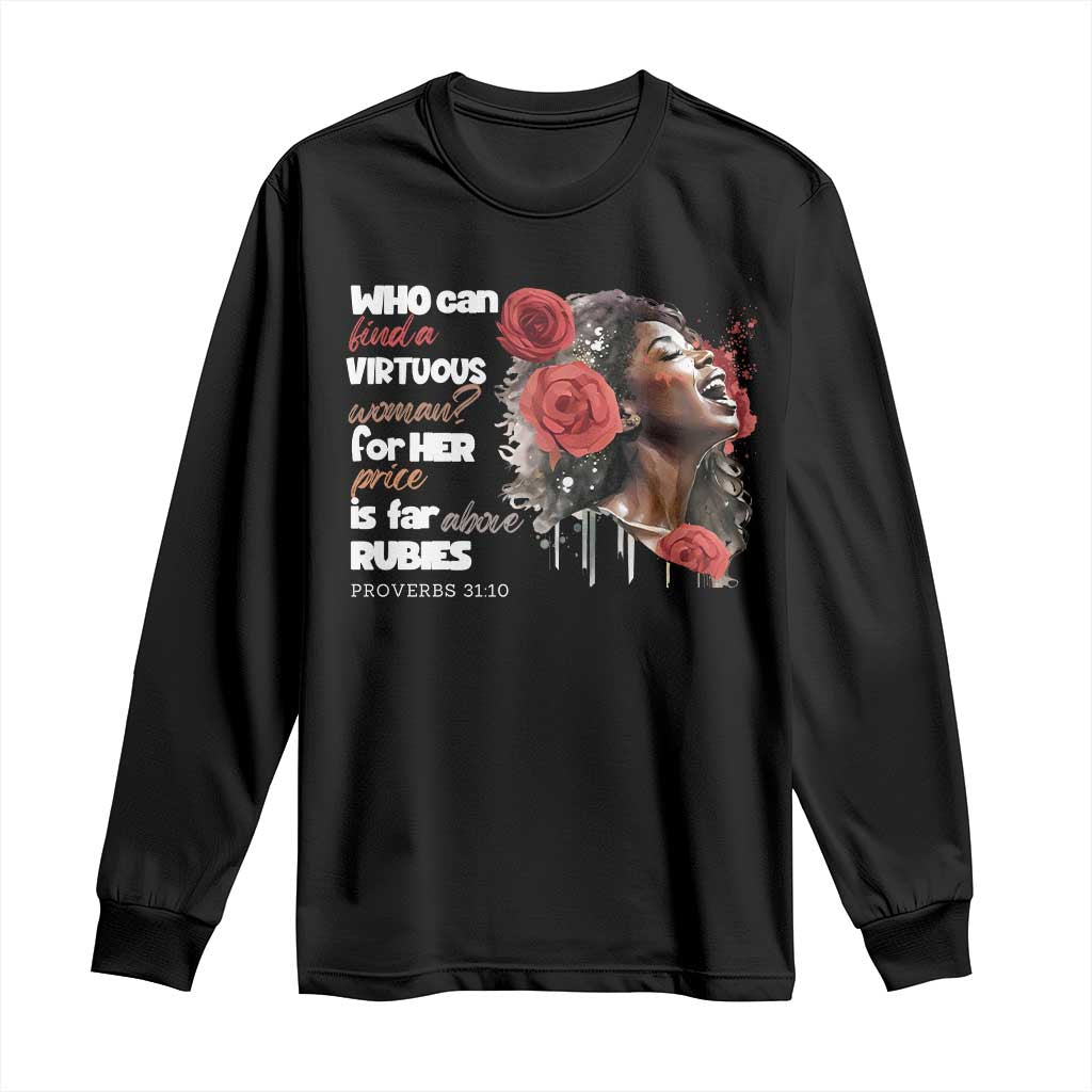 Christian African American Long Sleeve Shirt Who Can Find A Virtuous Woman TS11 Black Print Your Wear