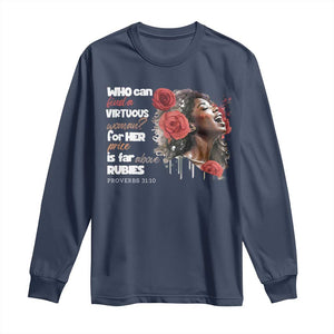 Christian African American Long Sleeve Shirt Who Can Find A Virtuous Woman TS11 Navy Print Your Wear