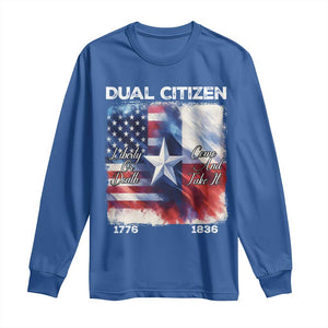 Proud American Texan Long Sleeve Shirt Dual Citizen Liberty Or Death Come And Take It TS11 Royal Blue Print Your Wear