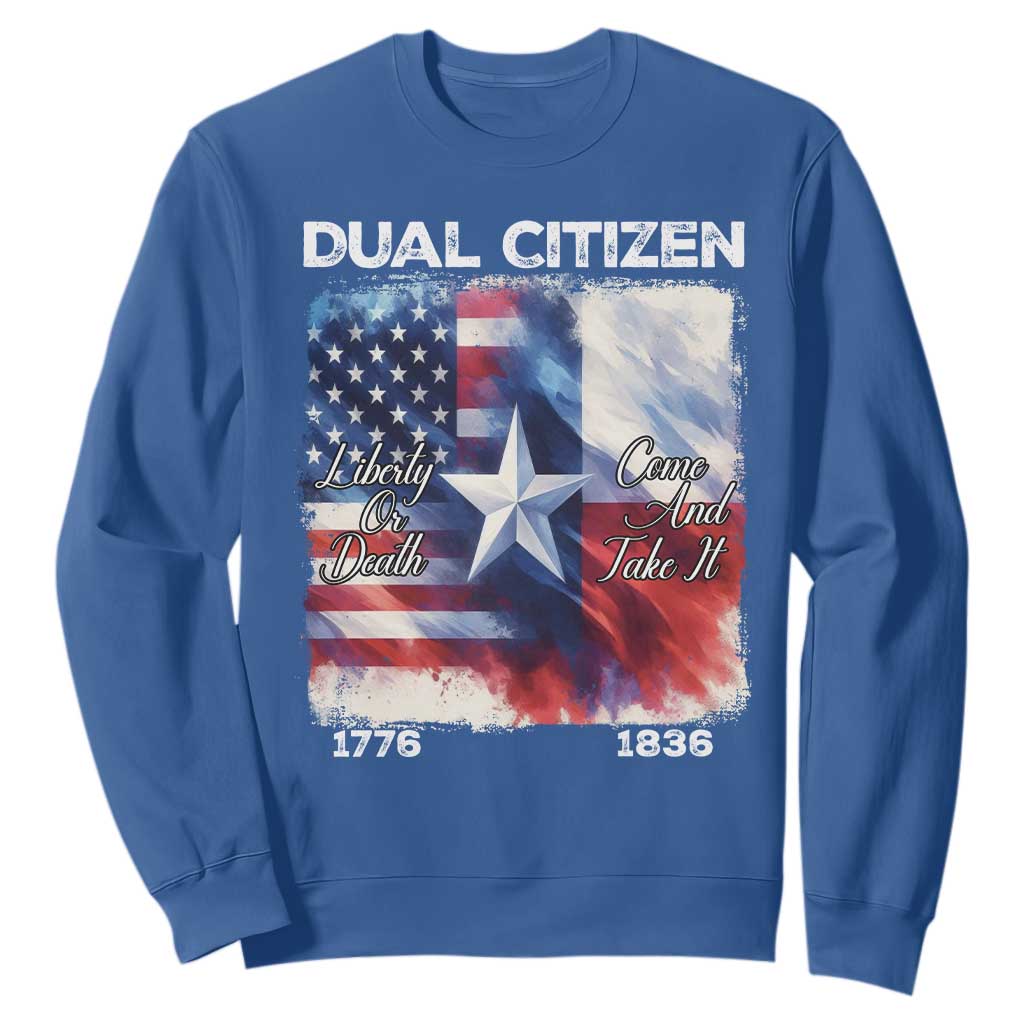 Proud American Texan Sweatshirt Dual Citizen Liberty Or Death Come And Take It TS11 Royal Blue Print Your Wear