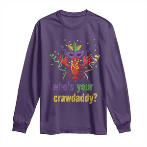 Funny Who's Your Crawdaddy Long Sleeve Shirt Crawfish Beads Mardi Gras TS11 Purple Print Your Wear