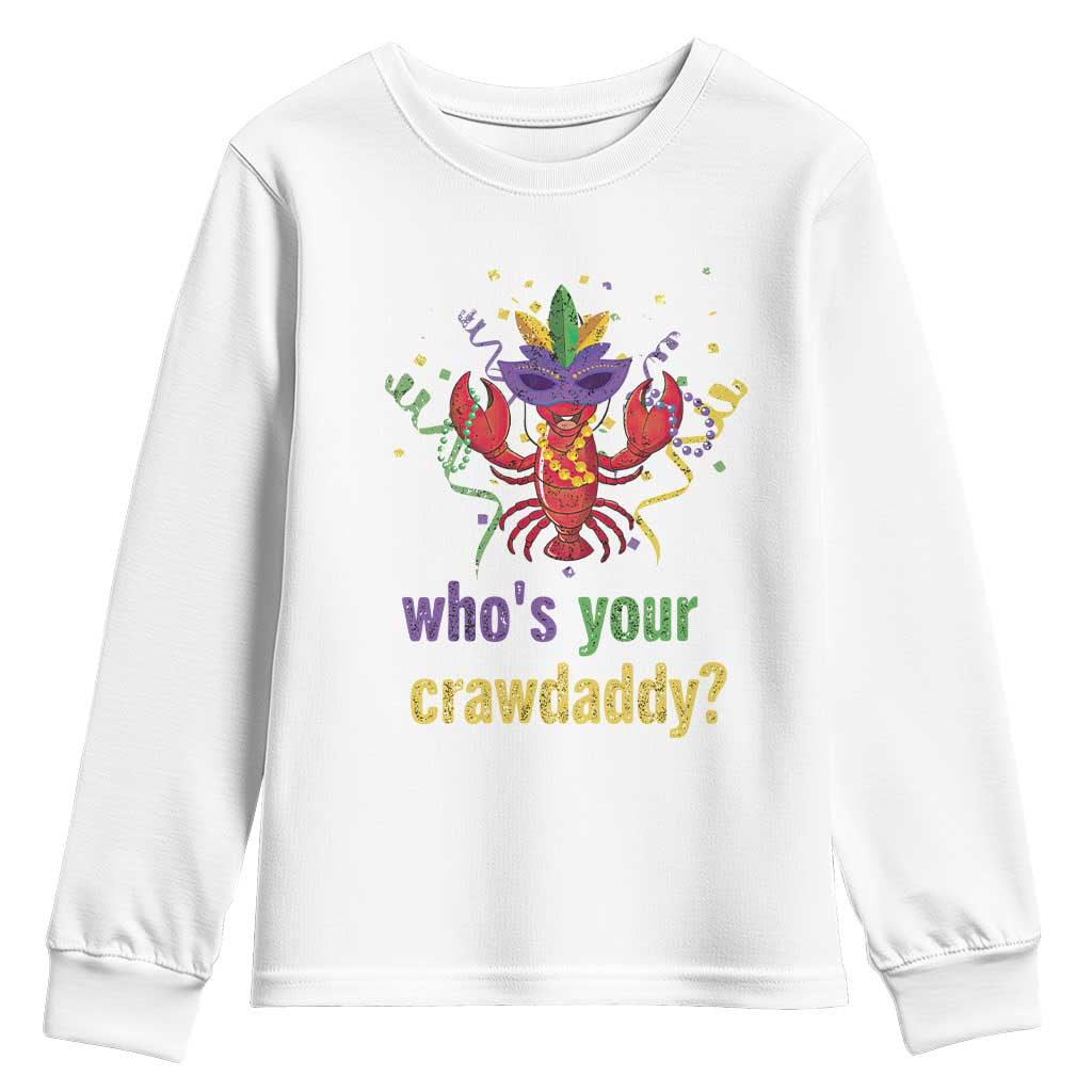 Funny Who's Your Crawdaddy Youth Sweatshirt Crawfish Beads Mardi Gras TS11 White Print Your Wear