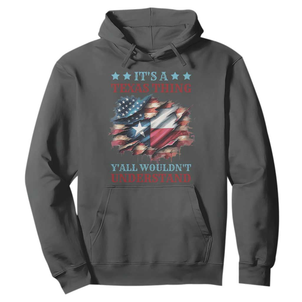 It's A Texas Thing Y'all Wouldn't Understand Hoodie USA Texas Flag TS11 Dark Heather Print Your Wear