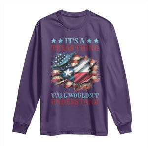 It's A Texas Thing Y'all Wouldn't Understand Long Sleeve Shirt USA Texas Flag TS11 Purple Print Your Wear