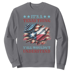 It's A Texas Thing Y'all Wouldn't Understand Sweatshirt USA Texas Flag TS11 Charcoal Print Your Wear