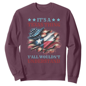 It's A Texas Thing Y'all Wouldn't Understand Sweatshirt USA Texas Flag TS11 Maroon Print Your Wear