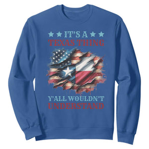 It's A Texas Thing Y'all Wouldn't Understand Sweatshirt USA Texas Flag TS11 Royal Blue Print Your Wear