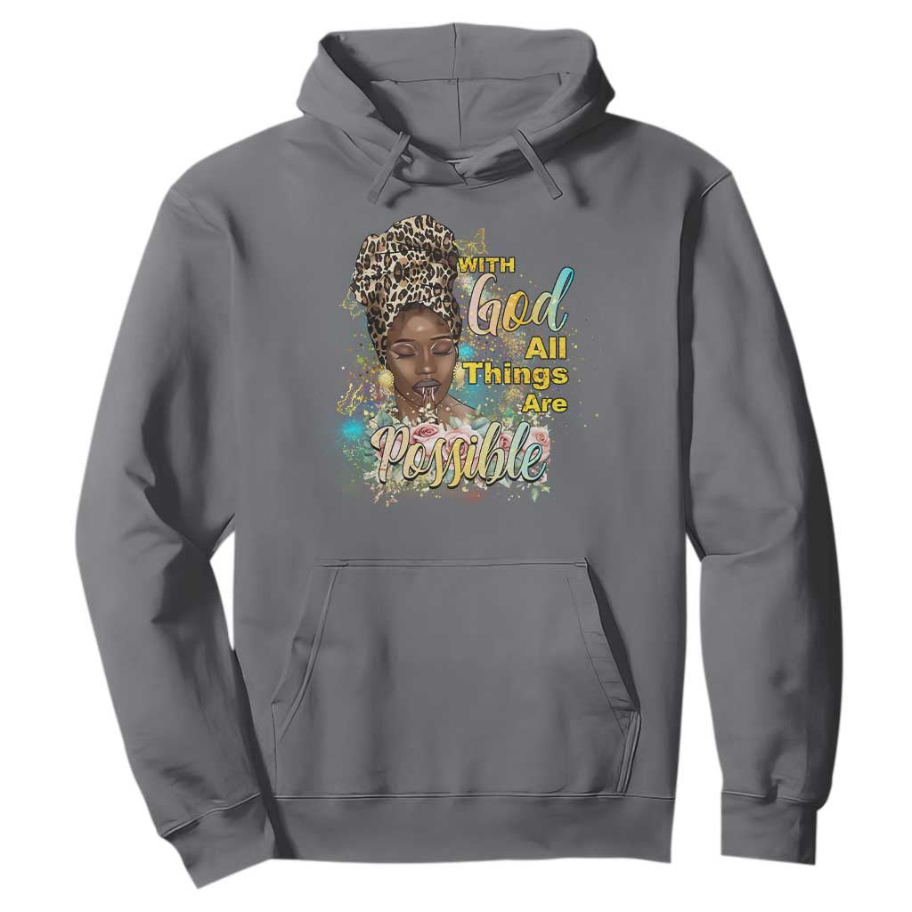 Christian African American Hoodie With God All Things Are Possible Black Prayer TS11 Charcoal Print Your Wear