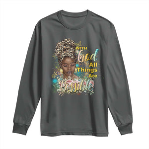 Christian African American Long Sleeve Shirt With God All Things Are Possible Black Prayer TS11 Dark Heather Print Your Wear