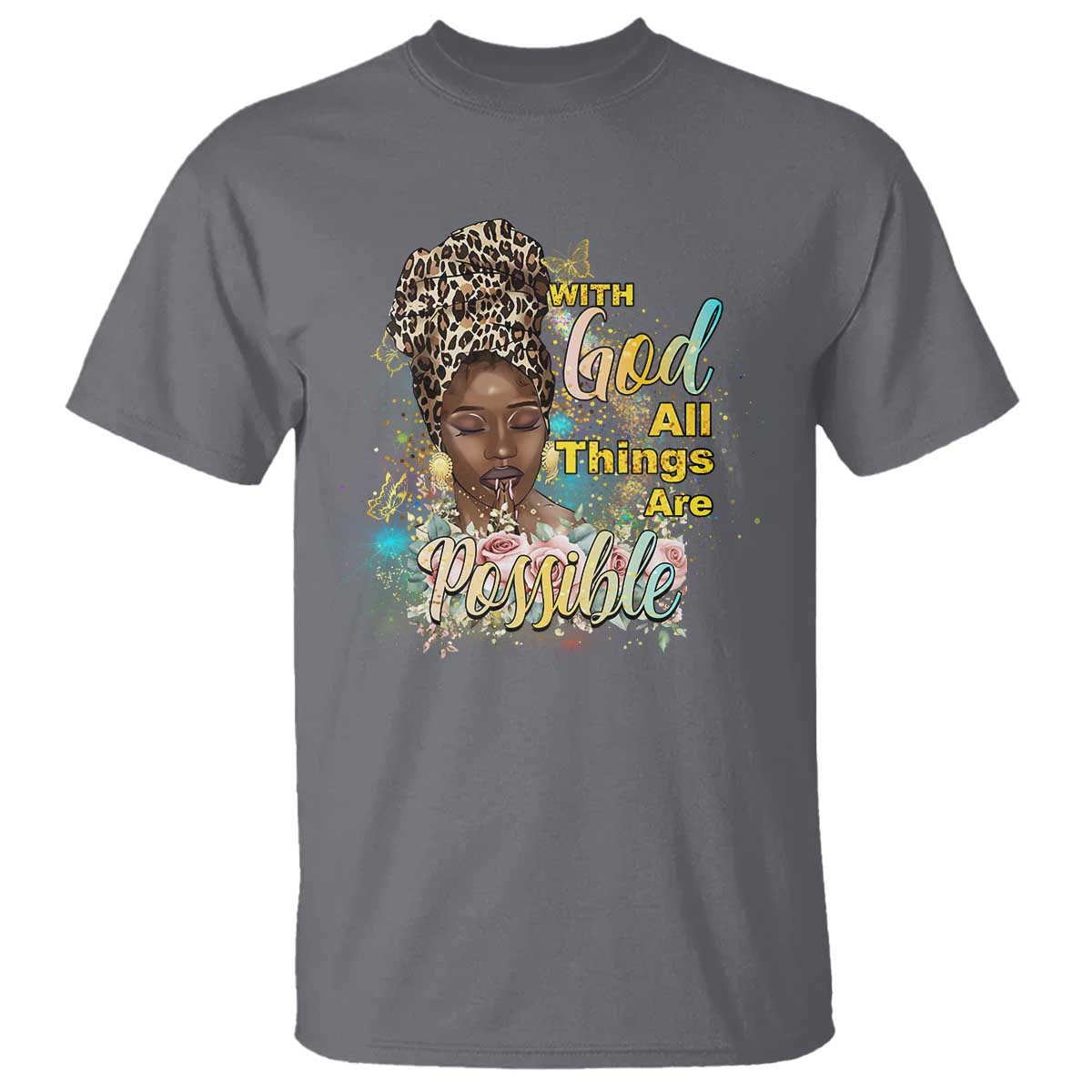 Christian African American T Shirt With God All Things Are Possible Black Prayer TS11 Charcoal Print Your Wear
