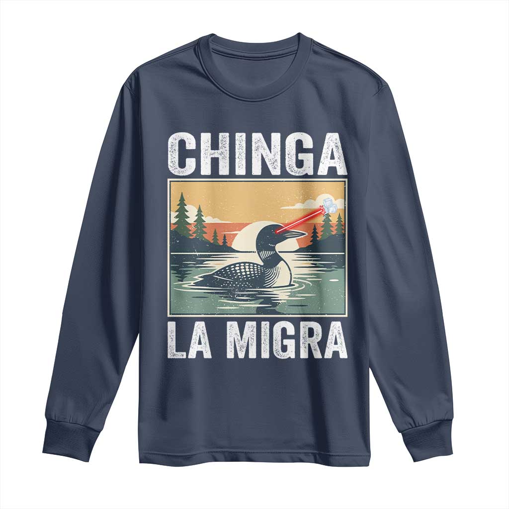 Chinga La Migra Long Sleeve Shirt Minnesota Loon Laser Ice Cube Political Protest TS11 Navy Print Your Wear