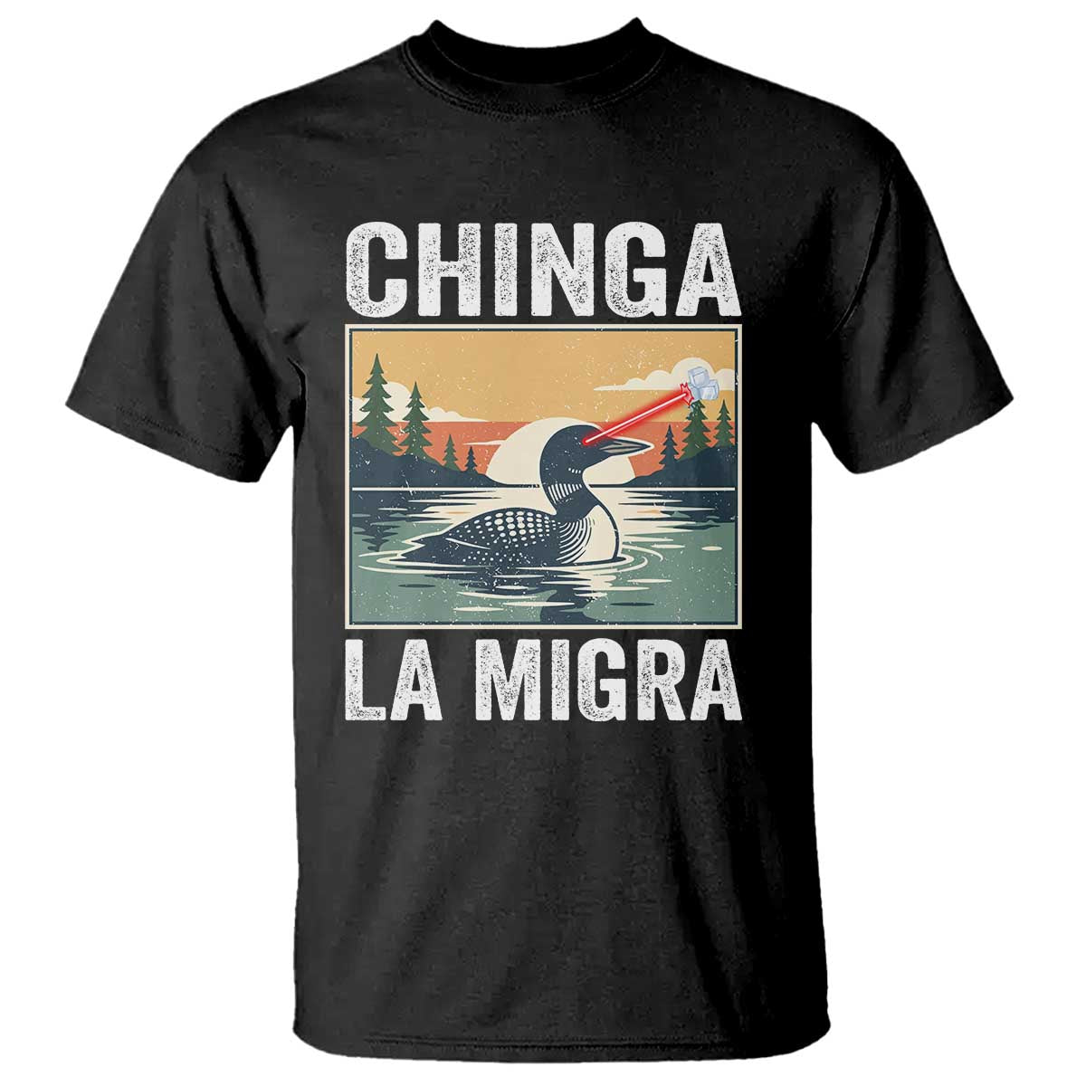 Chinga La Migra T Shirt Minnesota Loon Laser Ice Cube Political Protest TS11 Black Print Your Wear
