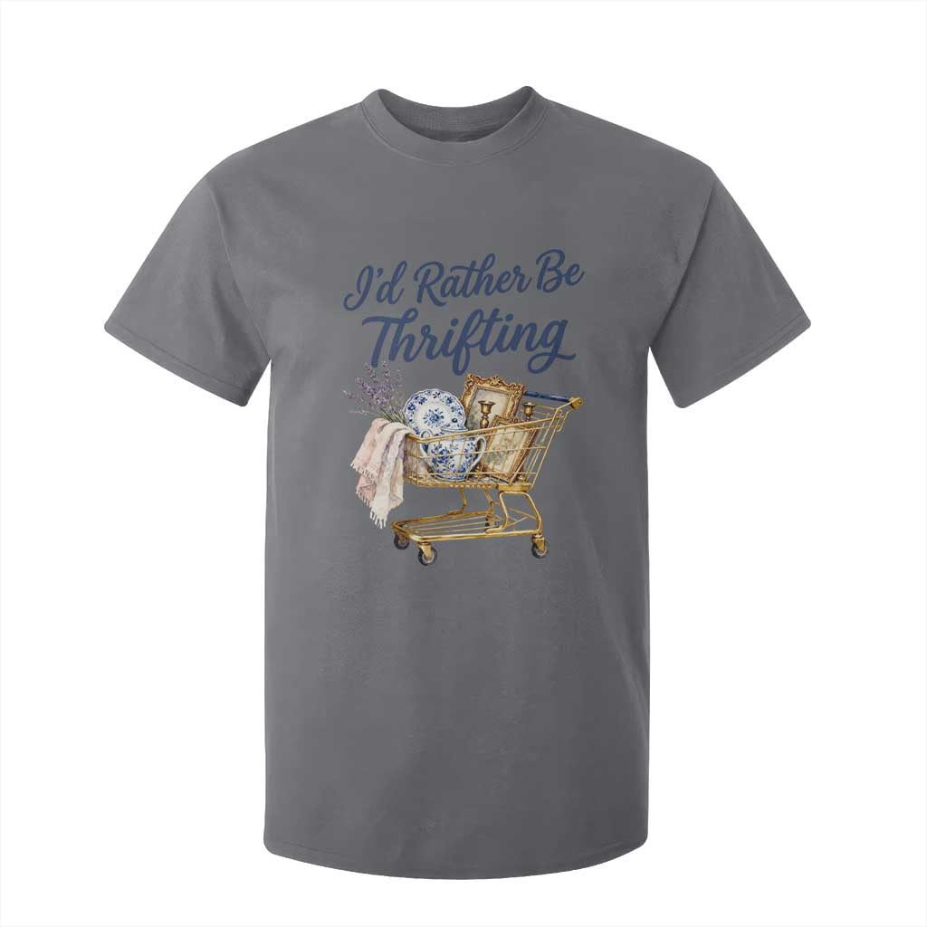 I Would Rather Be Thrifting T Shirt For Kid Funny Shopping Quote Thrift Lover TS11 Charcoal Print Your Wear