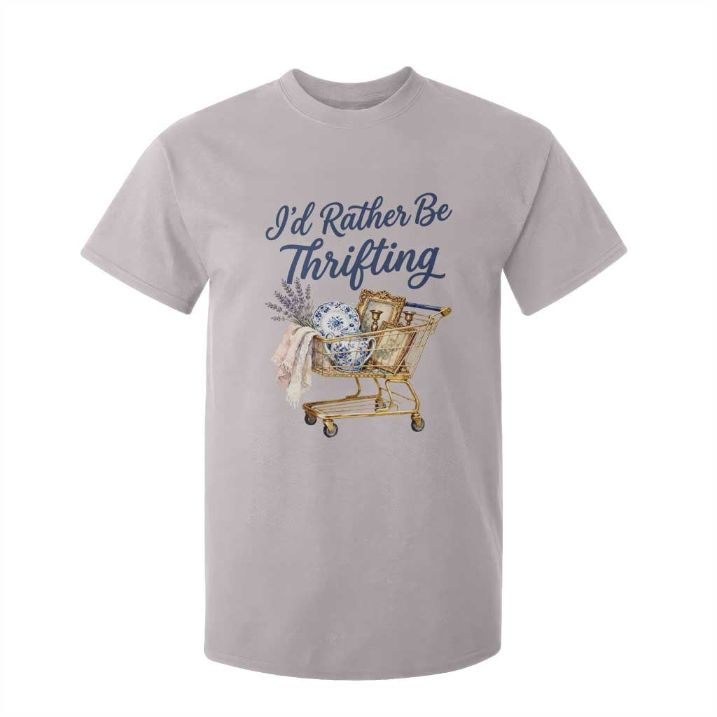 I Would Rather Be Thrifting T Shirt For Kid Funny Shopping Quote Thrift Lover TS11 Ice Gray Print Your Wear