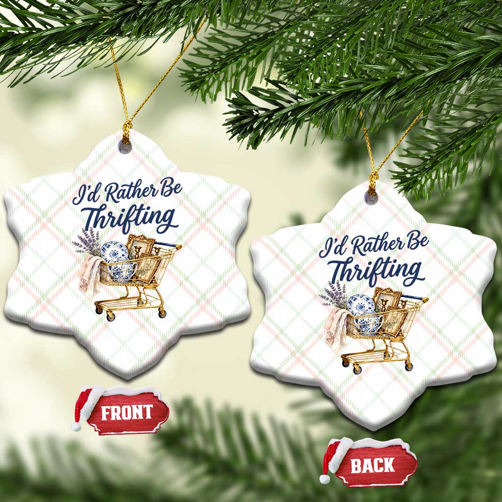I Would Rather Be Thrifting Ceramic Ornament Funny Shopping Quote Thrift Lover TS11 Print Your Wear