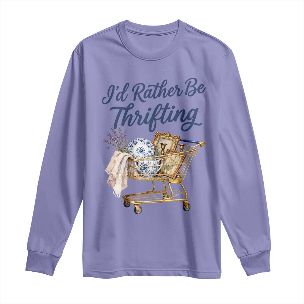 I Would Rather Be Thrifting Long Sleeve Shirt - Funny Shopping Quote Thrift Lover Tee TS11 Violet Print Your Wear