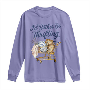 I Would Rather Be Thrifting Long Sleeve Shirt - Funny Shopping Quote Thrift Lover Tee TS11 Violet Print Your Wear