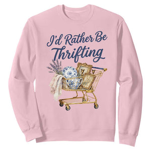 I Would Rather Be Thrifting Sweatshirt Funny Shopping Quote Thrift Lover TS11 Light Pink Print Your Wear