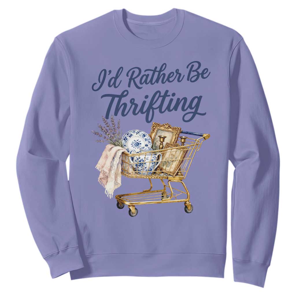 I Would Rather Be Thrifting Sweatshirt Funny Shopping Quote Thrift Lover TS11 Violet Print Your Wear