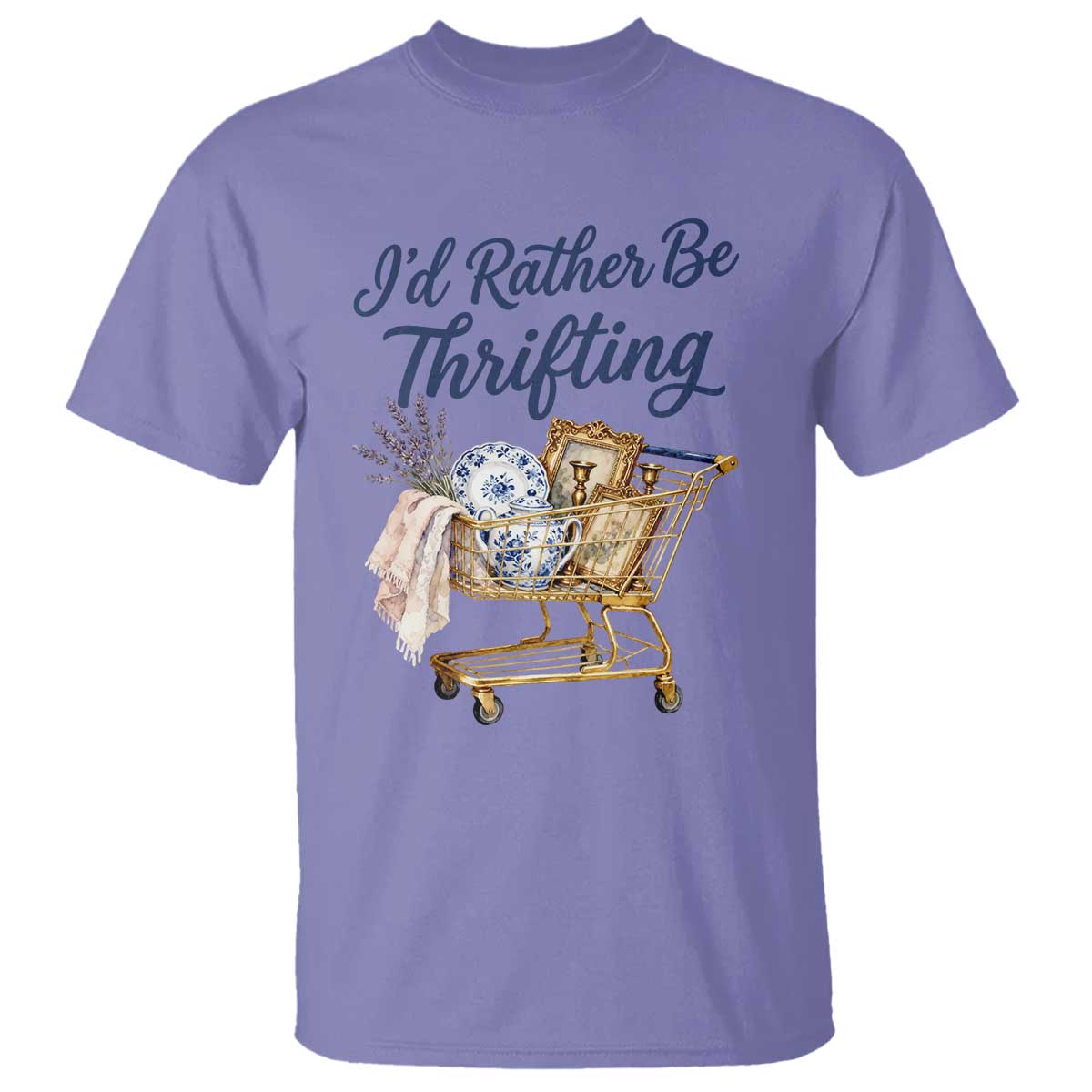 I Would Rather Be Thrifting T Shirt Funny Shopping Quote Thrift Lover TS11 Violet Print Your Wear