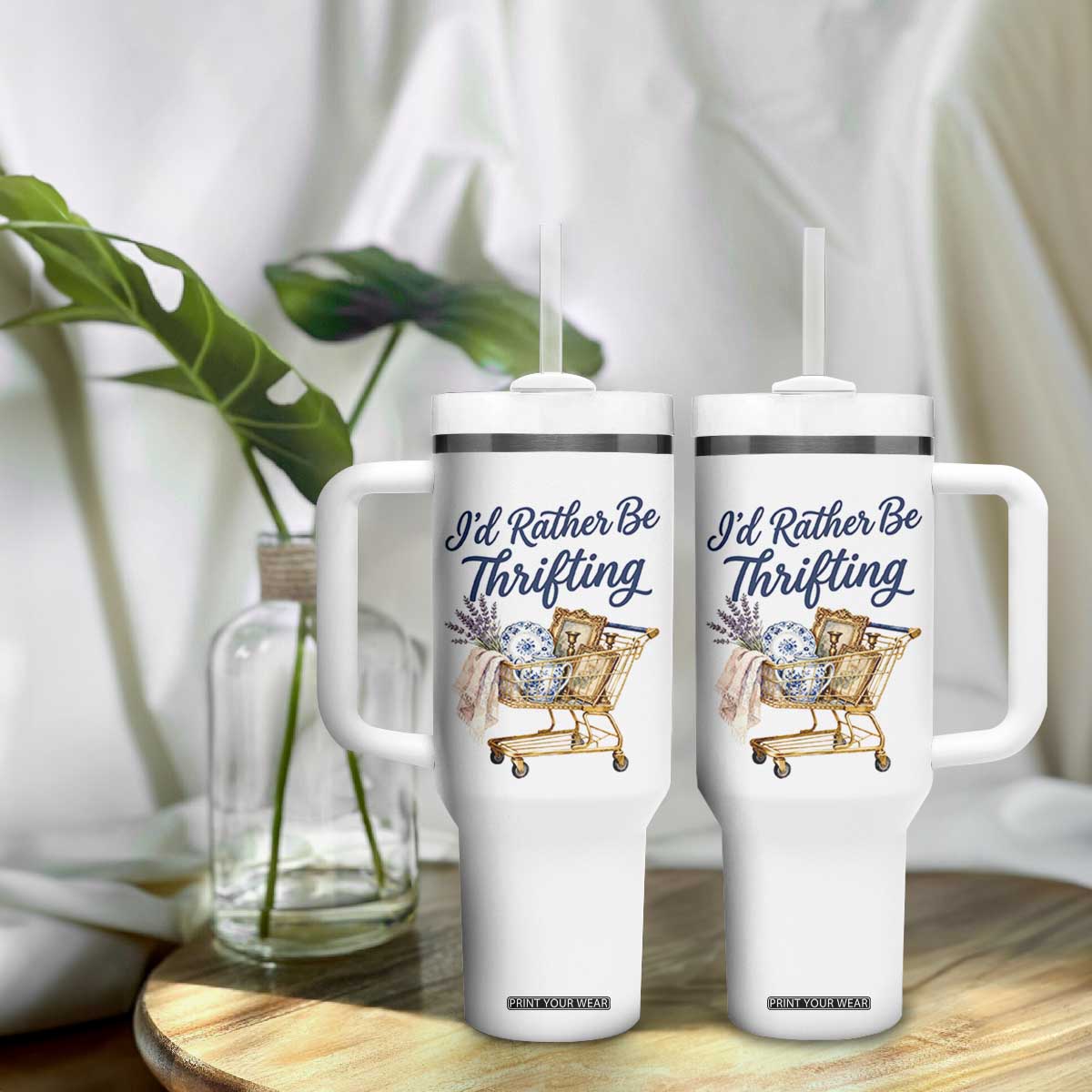 I Would Rather Be Thrifting Tumbler With Handle Funny Shopping Quote Thrift Lover TS11 Print Your Wear